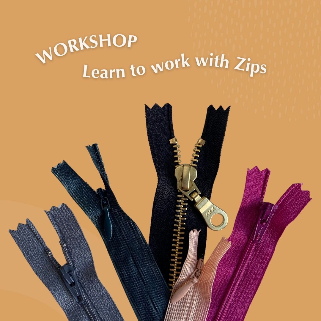 WORKSHOP – Mastering Zips – 26th Feb 2025